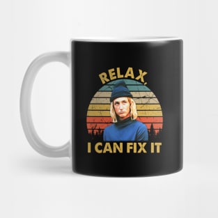 Movie Gift Relax I Can Fix It Mug